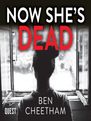 cover image of Now She's Dead